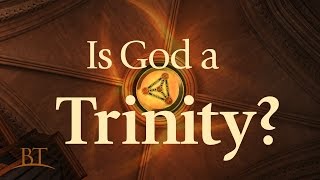 Video: Is the Christian God a Trinity?