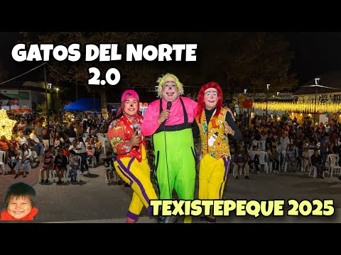 ESPECTACULAR Show GATOS del NORTE 2.0| TEXISTEPEQUE 2025🤩🇸🇻