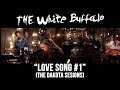 The White Buffalo - Love Song #1 - Dakota ...