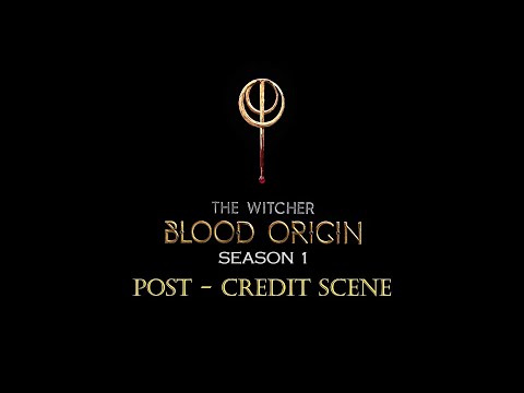 THE WITCHER : BLOOD ORIGIN POST CREDIT SCENE