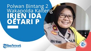 Profil Irjen Pol Ida Oetari Poernamasasi, Polwan Pati Polri yang Kini Jabat Wakapolda Kalteng