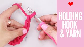 How to Hold a Crochet Hook and Yarn The Correct Way