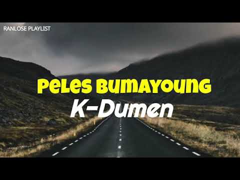 Peles Bumayong - K-DUMEN