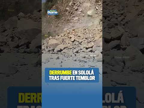 ⚠️ DERRUMBE EN SOLOLÁ TRAS FUERTE TEMBLOR ⚠️