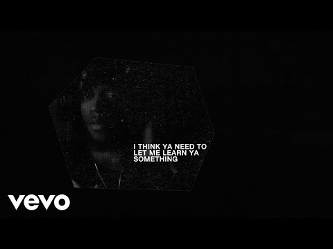 6LACK - Learn Ya [Lyric Video]