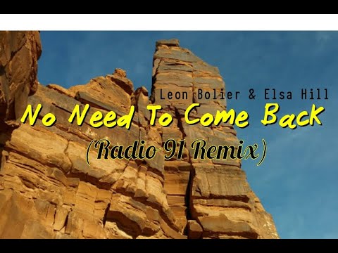 No Need To Come Back - Elsa Hill & Leon Bolier (Radio 91 Remix)