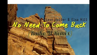 No Need To Come Back - Elsa Hill & Leon Bolier (Radio 91 Remix)