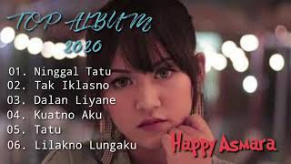 Download lagu Happy Asmara Album Terbaru 2020 - Ninggal Tatu mp3