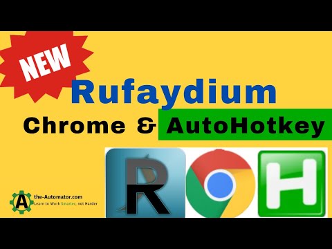 Rufaydium: a New Chromium Automation with AutoHotkey