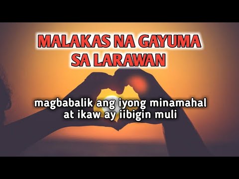 MALAKAS NA GAYUMA SA LARAWAN | lihim na karunungan
