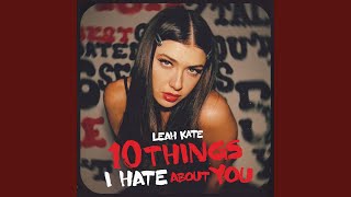 Kadr z teledysku 10 Things I Hate About You tekst piosenki Leah Kate