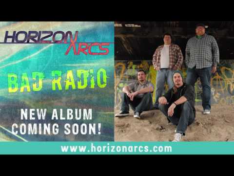 Bad Radio by Horizon Arcs