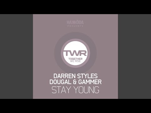 Stay Young (Original Mix)