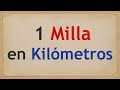 Cuánto es 1 MILLA en KILÓMETROS - 1 mi en km