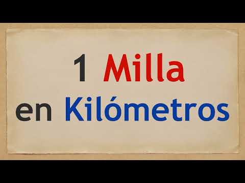 Cuánto es 1 MILLA en KILÓMETROS - 1 mi en km