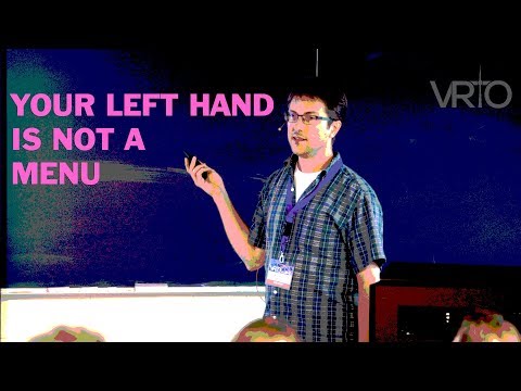 VRTO 2017 Conference - Ryan Schmidt - Your Left Hand is Not a Menu