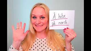 HEI! HEISANN! Å hilse på norsk (A1)