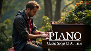 3 Hour Of Relaxing Classic Piano Love Songs - Best Romantic Melodies for Sleep & Stress Relief