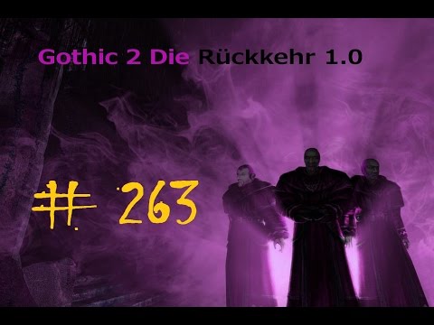 Let's Play Gothic 2 Die Rückkehr #263 - Hüterbedrohung gebannt