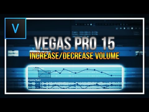 How To: Increase/Decrease Volume in Vegas Pro 15