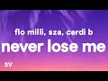 Flo Milli Never Lose Me Remix Lyrics Ft SZA Cardi B