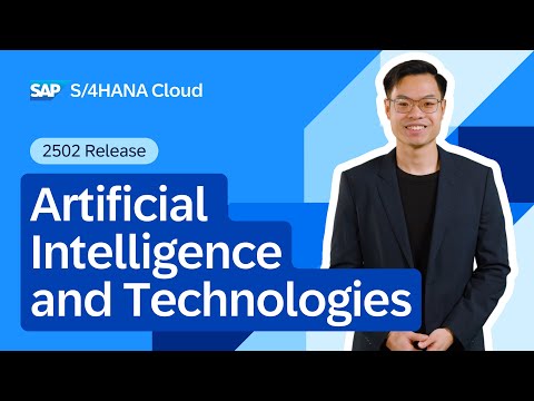 Artificial Intelligence and Technologies in SAP S/4HANA Cloud 2502 | Demo