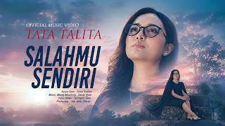 Download lagu Tata Talita - Salahmu Sendiri mp3 Download lagu Tata Talita - Salahmu Sendiri mp3