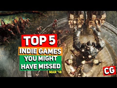 Top 5 Indie Games You Might Have Missed – March 2018