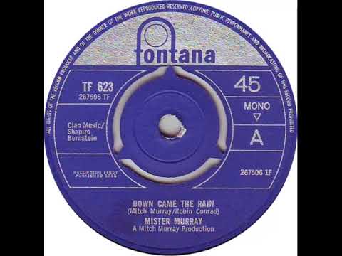 UK New Entry 1965 (312) Mister Murray - Down Came The Rain
