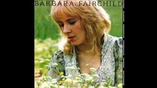 Barbara Fairchild - Singing Your Way Out Of My Life