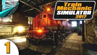 Let&#39;s Play Train Mechanic Simulator 2017 (part 1 - Trains! [blind])