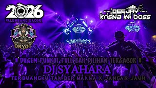 Download lagu DUGEM FUNKOT FULL BASS PILIHAN TERGACOR‼️DJ SYAHARA X TERBUANGKU TAK BERMAKNA X JANGAN JAUH HATI mp3 Download lagu DUGEM FUNKOT FULL BASS PILIHAN TERGACOR‼️DJ SYAHARA X TERBUANGKU TAK BERMAKNA X JANGAN JAUH HATI mp3