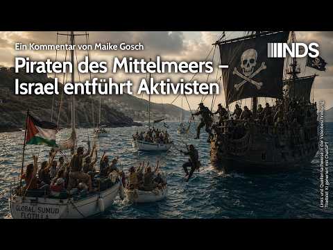 Piraten des Mittelmeers – Israel entführt Aktivisten | Maike Gosch | NDS-Podcast Video-Thumbnail von YouTube