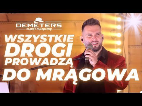 DEMETERS - Wszystkie drogi prowadzą do Mrągowa