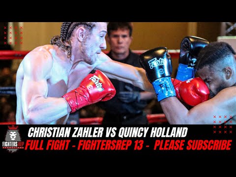 Christian Zahler vs Quincy Holland | Full Fight - FightersRep 13