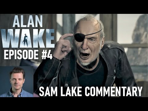Alan Wake Remastered Episode #4 |  New Sam Lake Commentary Track