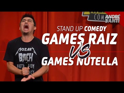VIDEO GAME RAIZ vs. VIDEO GAME NUTELLA - André Santi - Stand Up Comedy