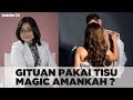 Dokter 24 Gituan Pakai Tisu Magic Amankah