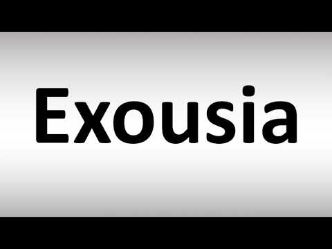 How to Pronounce Exousia