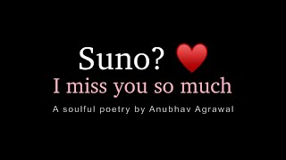 🥰 I Miss You So Much - Hindi Soulful Poetry by @feelingsft.anubhavagrawal7974