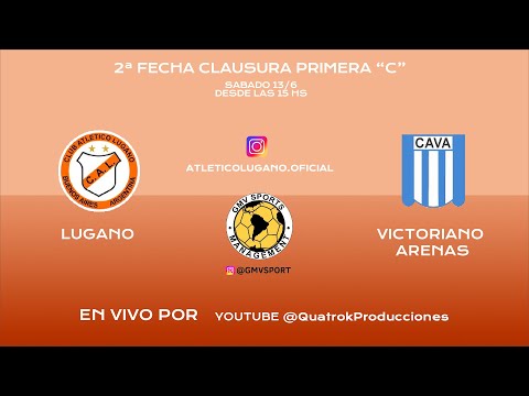LUGANO VS VICTORIANO ARENAS - 2ª FECHA CLAUSURA PRIMERA C 2024