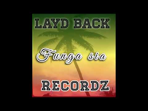 Funga sia (Cover) - Laydbackrecordz