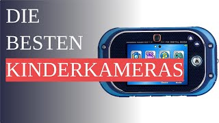Die 10 besten Kinderkameras