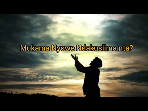 Mukama Nyowe Ndakusiima nta? Rutooro Catholic Offertory song