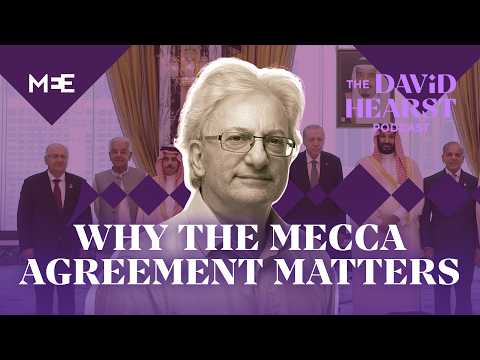 Why the Mecca Agreement is a necessary show of force | The David Hearst Podcast Video-Thumbnail von YouTube