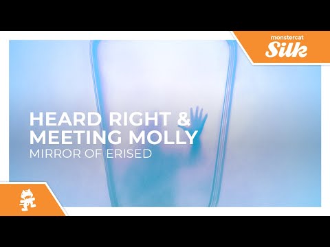 Heard Right & Meeting Molly - Mirror Of Erised [Monstercat Release]