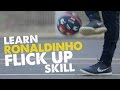 Learn Ronaldinho Flick up skill - Day 53 of 90 days