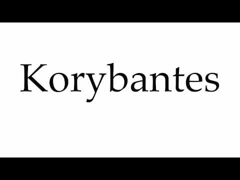 How to Pronounce Korybantes