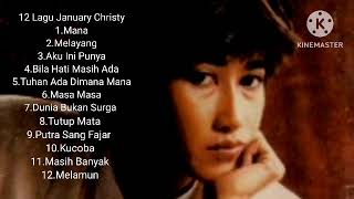 Download lagu 12 Lagu January Christy mp3 Download lagu 12 Lagu January Christy mp3