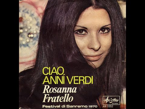 Ciao Anni Verdi - Rosanna Fratello
